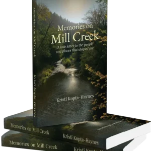 Memories on Mill Creek